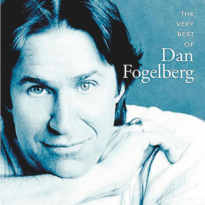 The Very Best of Dan Fogelberg ($7.34 on Amazon.sg)